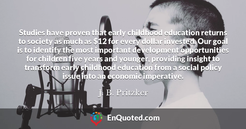 Studies have proven that early childhood education returns to society as much as $12 for every dollar invested. Our goal is to identify the most important development opportunities for children five years and younger, providing insight to transform early childhood education from a social policy issue into an economic imperative.