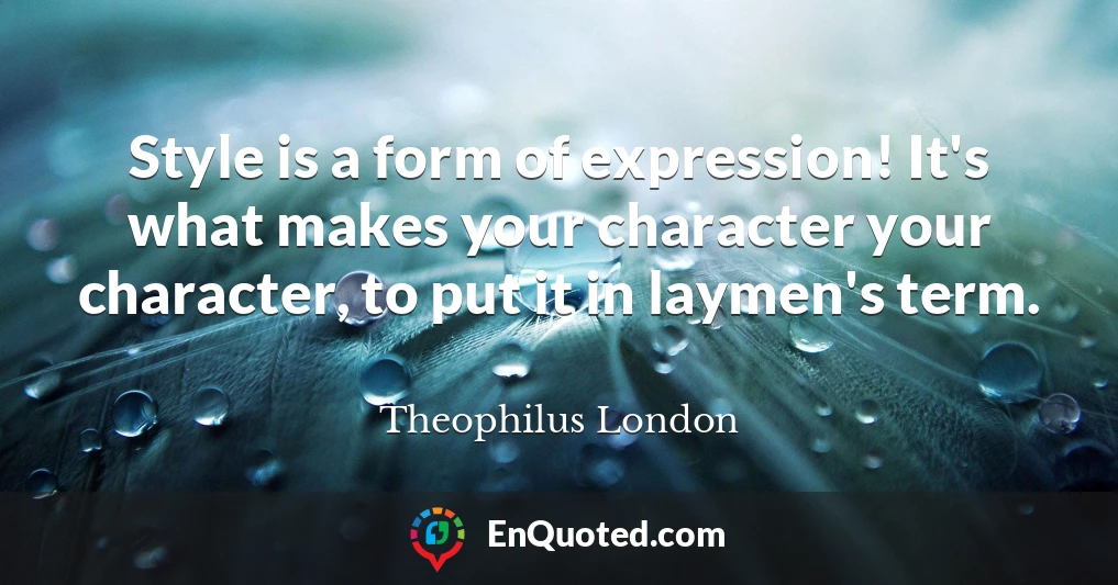 Style is a form of expression! It's what makes your character your character, to put it in laymen's term.