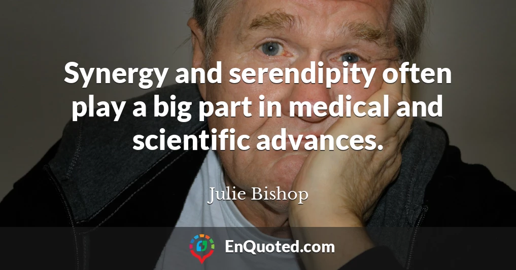 Synergy and serendipity often play a big part in medical and scientific advances.