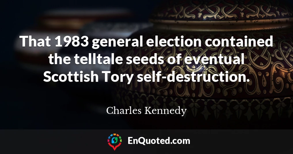 That 1983 general election contained the telltale seeds of eventual Scottish Tory self-destruction.