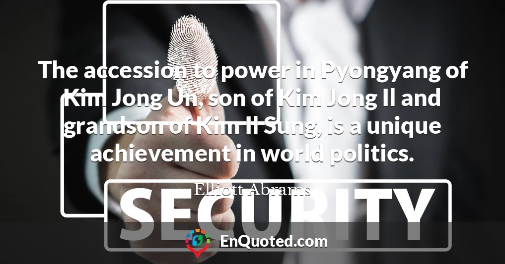 The accession to power in Pyongyang of Kim Jong Un, son of Kim Jong Il and grandson of Kim Il Sung, is a unique achievement in world politics.