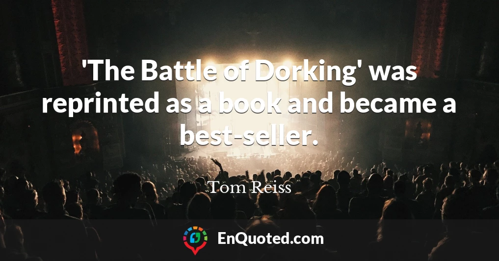 'The Battle of Dorking' was reprinted as a book and became a best-seller.