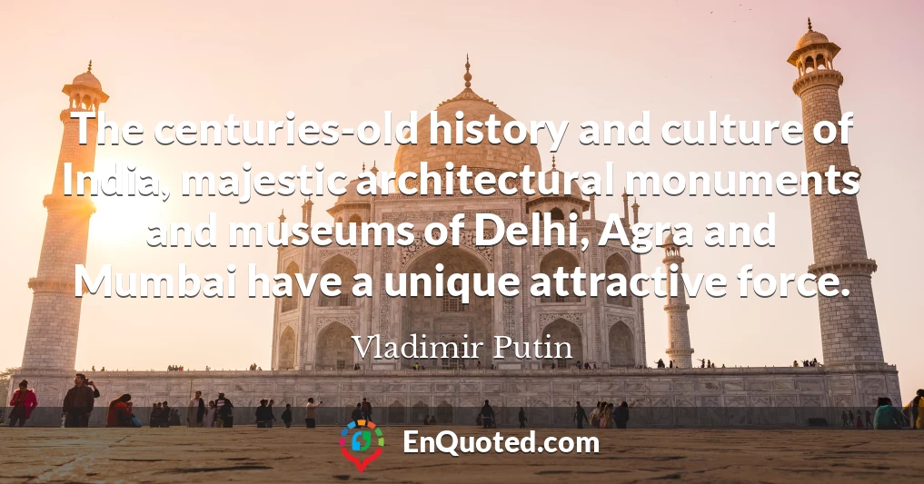 The centuries-old history and culture of India, majestic architectural monuments and museums of Delhi, Agra and Mumbai have a unique attractive force.