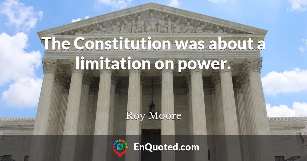 The Constitution was about a limitation on power.