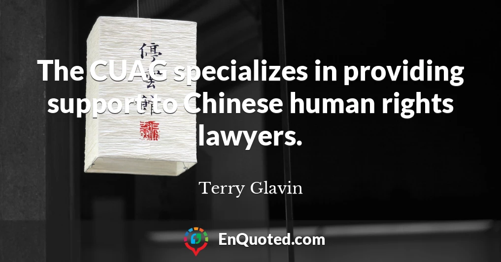 The CUAG specializes in providing support to Chinese human rights lawyers.