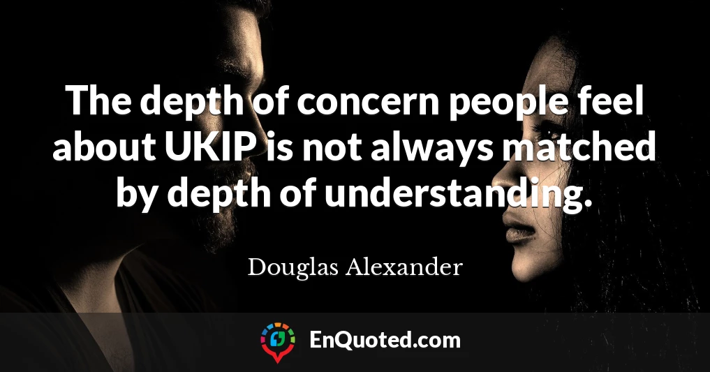 The depth of concern people feel about UKIP is not always matched by depth of understanding.