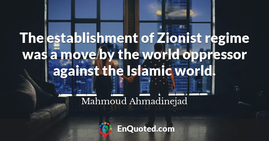 The establishment of Zionist regime was a move by the world oppressor against the Islamic world.