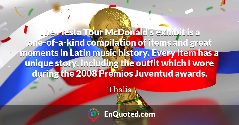 The Fiesta Tour McDonald's exhibit is a one-of-a-kind compilation of items and great moments in Latin music history. Every item has a unique story, including the outfit which I wore during the 2008 Premios Juventud awards.