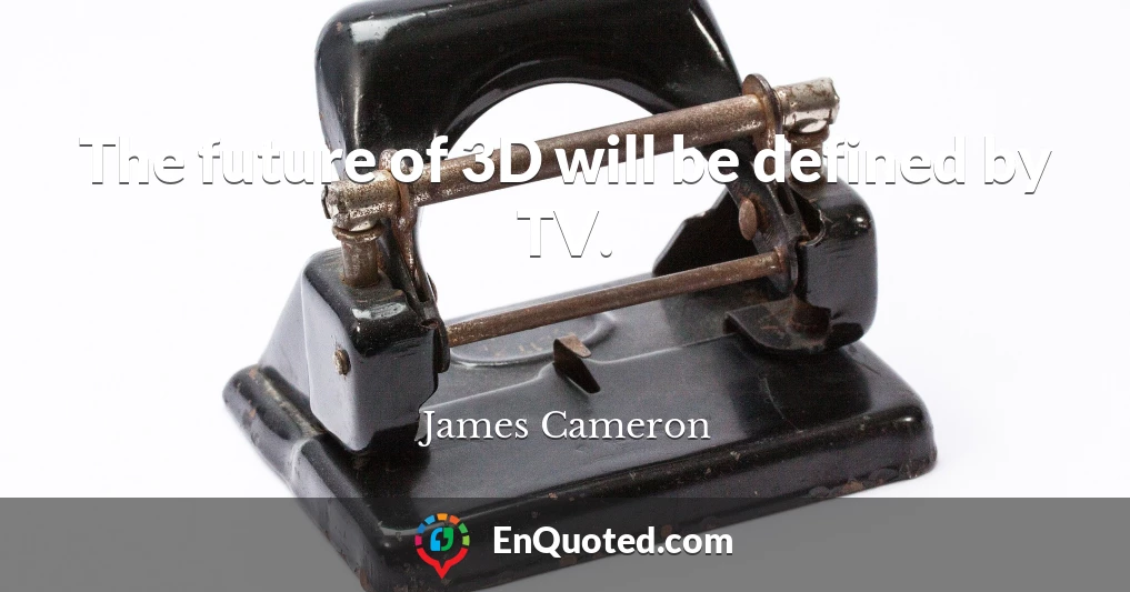 The future of 3D will be defined by TV.