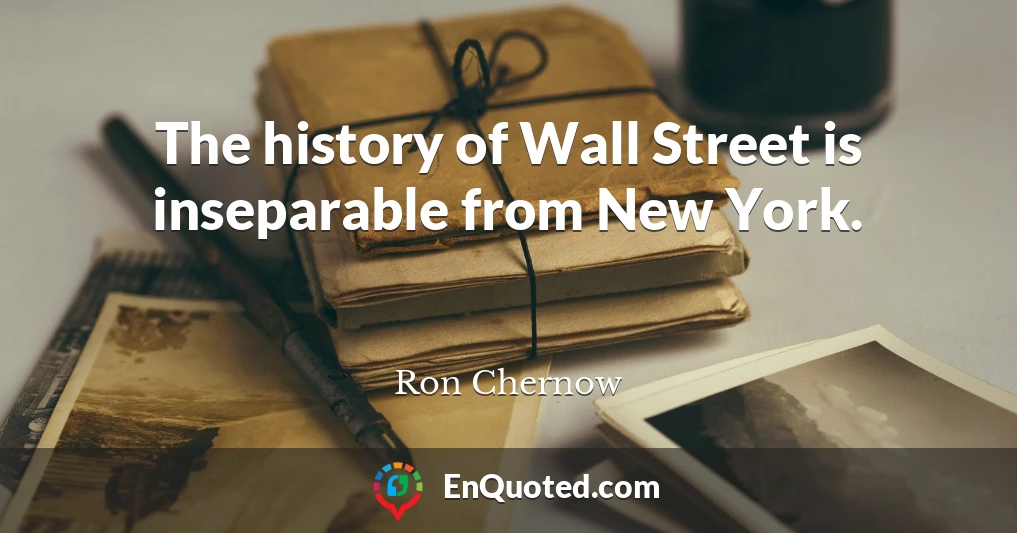 The history of Wall Street is inseparable from New York.
