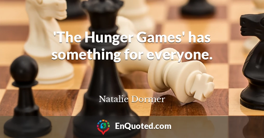 'The Hunger Games' has something for everyone.