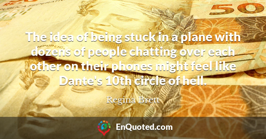 The idea of being stuck in a plane with dozens of people chatting over each other on their phones might feel like Dante's 10th circle of hell.