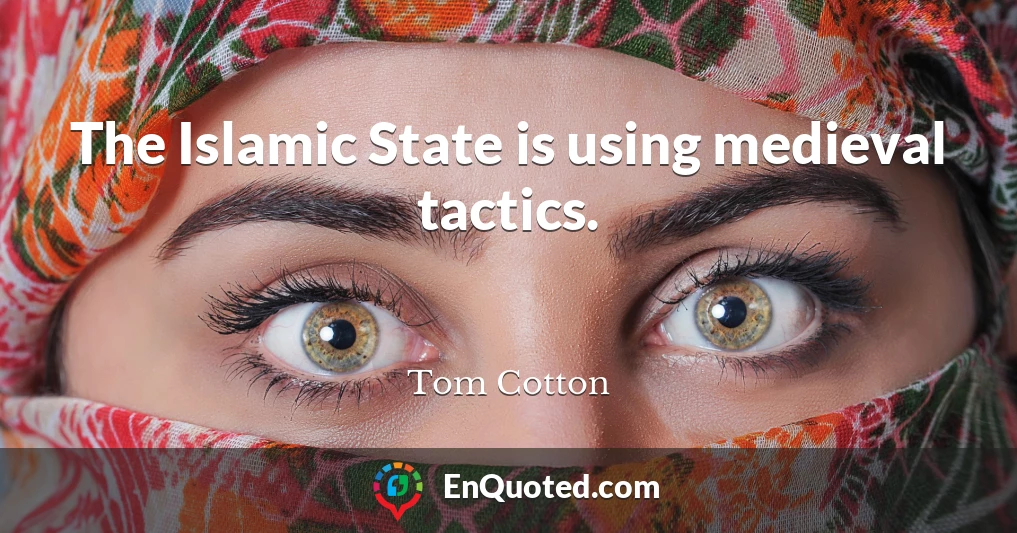 The Islamic State is using medieval tactics.