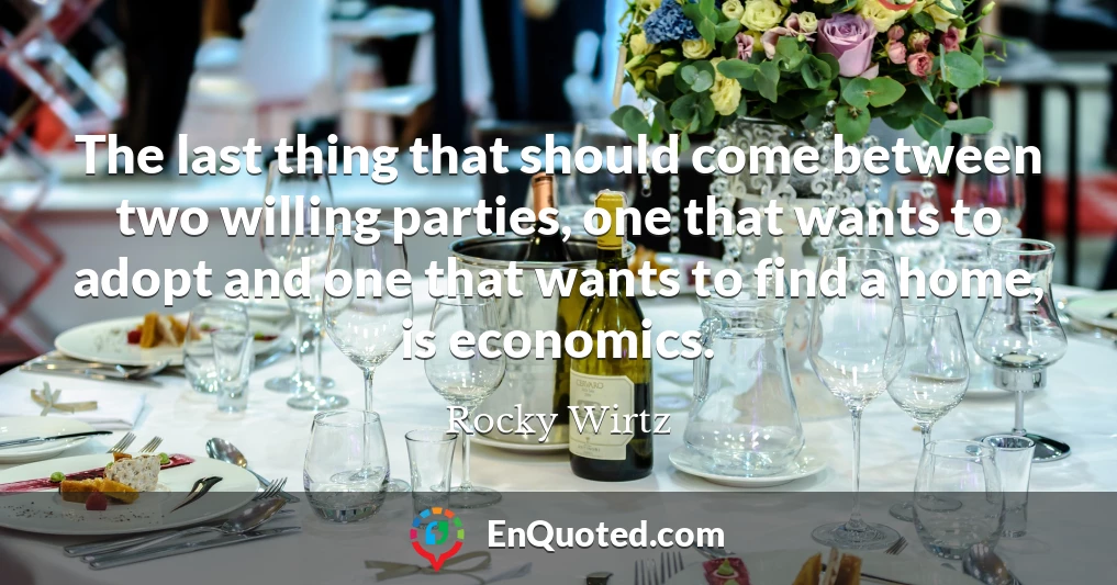 The last thing that should come between two willing parties, one that wants to adopt and one that wants to find a home, is economics.