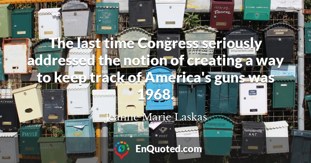 The last time Congress seriously addressed the notion of creating a way to keep track of America's guns was 1968.