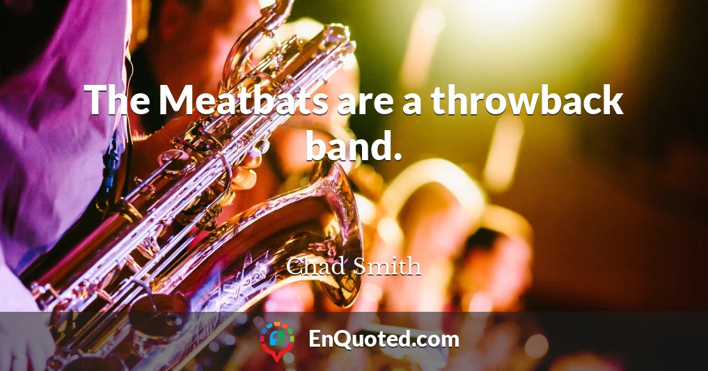 The Meatbats are a throwback band.