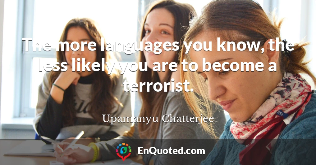 The more languages you know, the less likely you are to become a terrorist.
