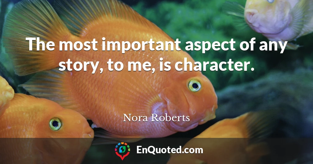 The most important aspect of any story, to me, is character.