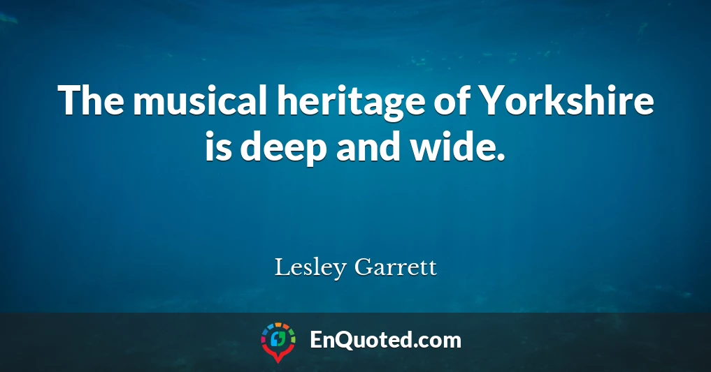 The musical heritage of Yorkshire is deep and wide.