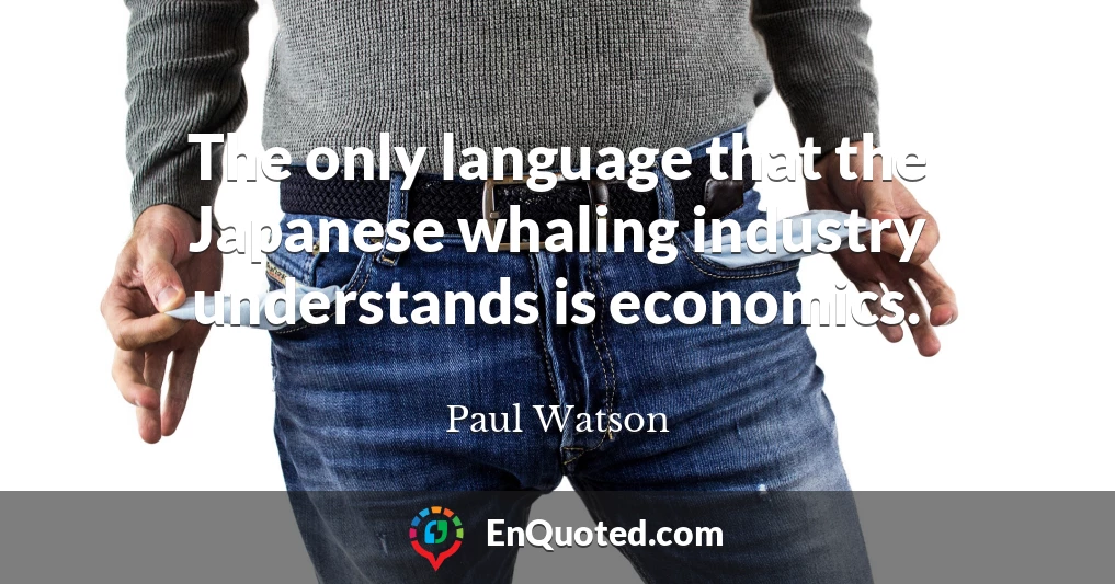 The only language that the Japanese whaling industry understands is economics.