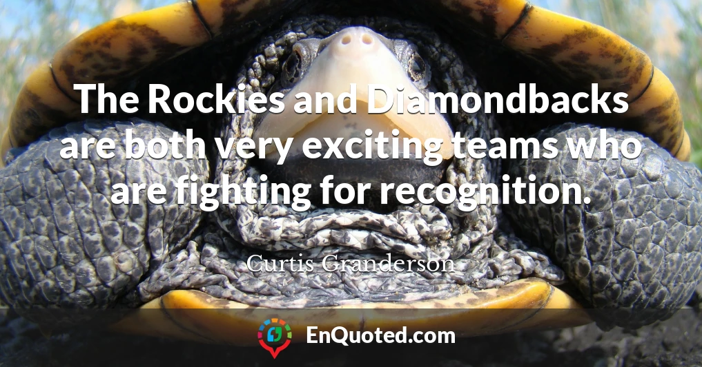 The Rockies and Diamondbacks are both very exciting teams who are fighting for recognition.
