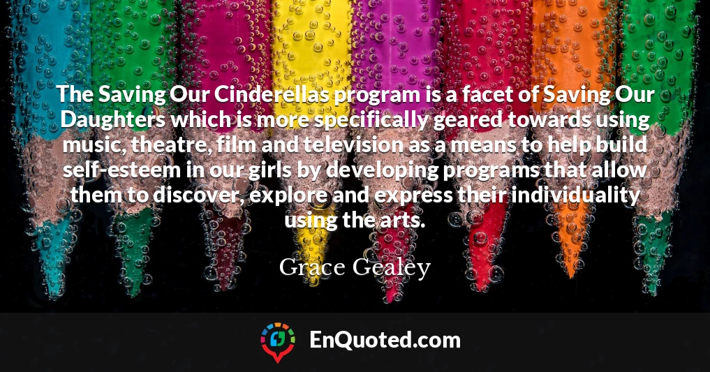 The Saving Our Cinderellas program is a facet of Saving Our Daughters which is more specifically geared towards using music, theatre, film and television as a means to help build self-esteem in our girls by developing programs that allow them to discover, explore and express their individuality using the arts.