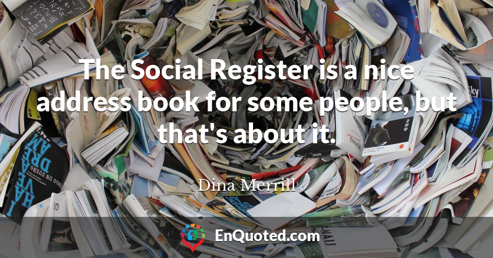 The Social Register is a nice address book for some people, but that's about it.