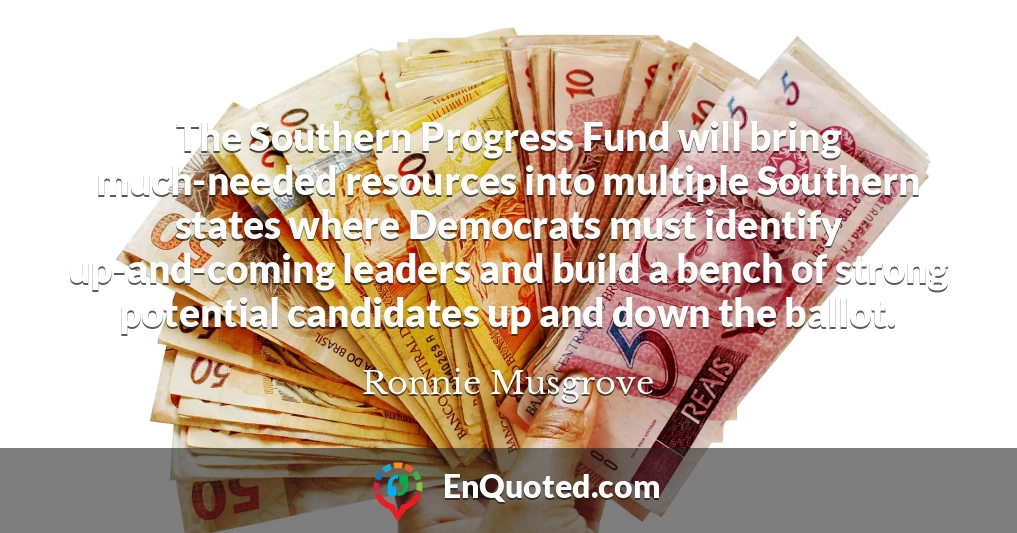The Southern Progress Fund will bring much-needed resources into multiple Southern states where Democrats must identify up-and-coming leaders and build a bench of strong potential candidates up and down the ballot.