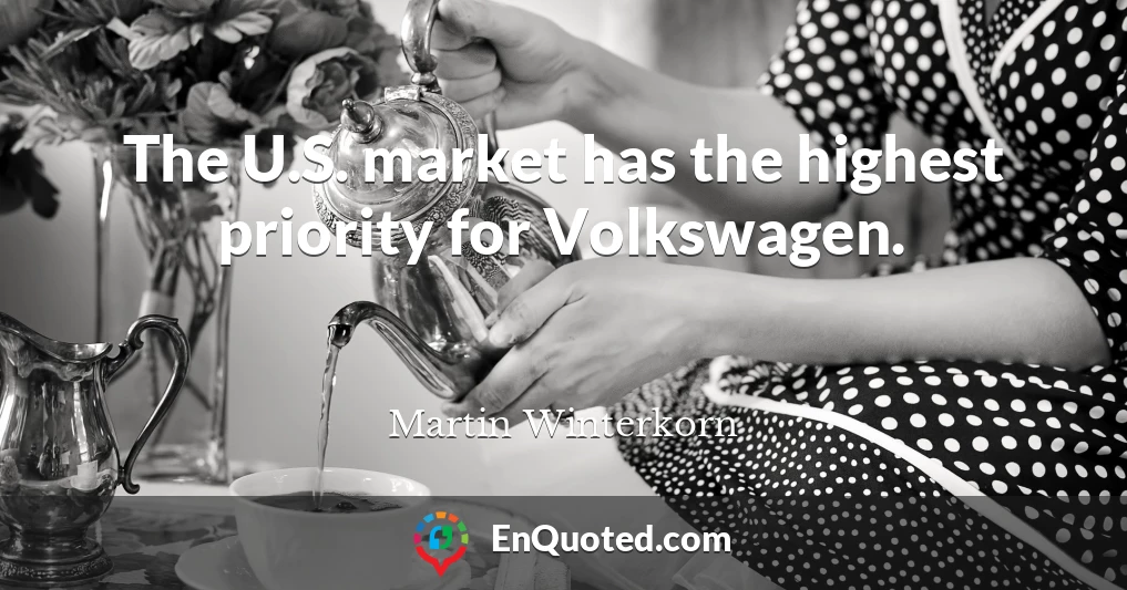 The U.S. market has the highest priority for Volkswagen.