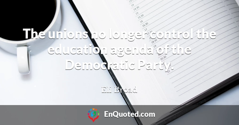 The unions no longer control the education agenda of the Democratic Party.