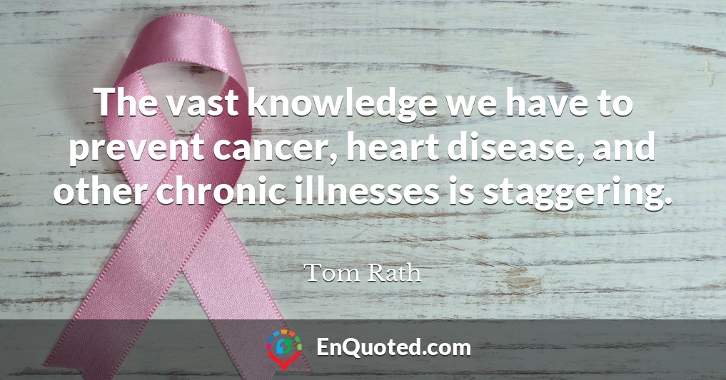 The vast knowledge we have to prevent cancer, heart disease, and other chronic illnesses is staggering.