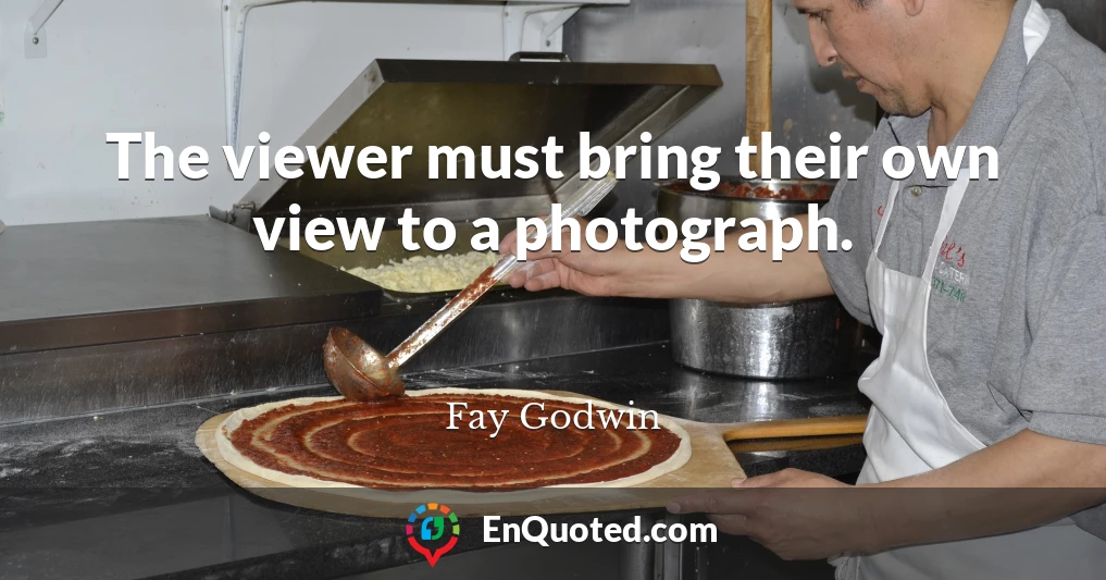 The viewer must bring their own view to a photograph.