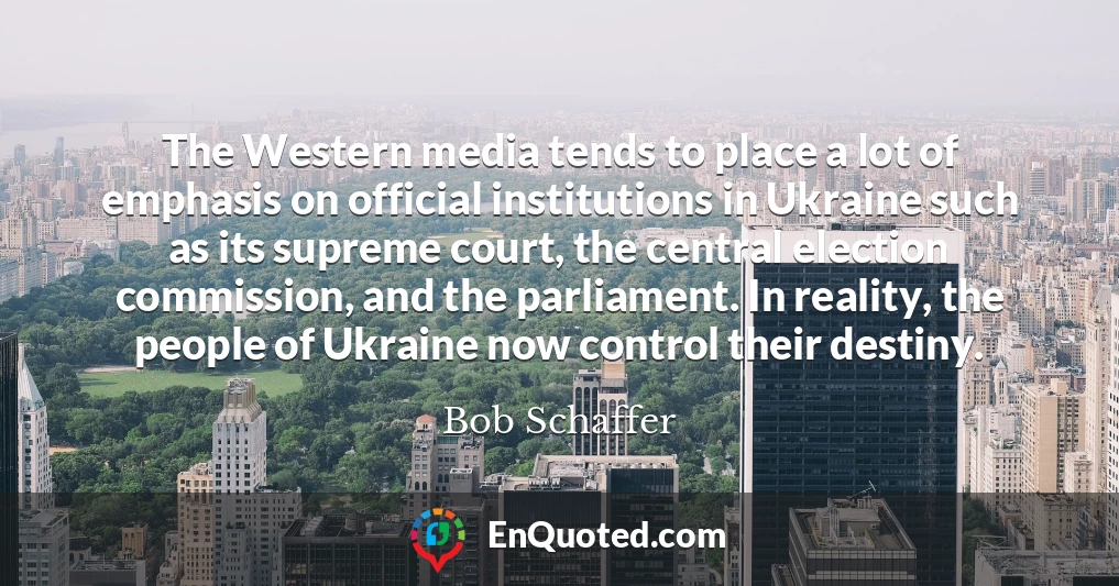 The Western media tends to place a lot of emphasis on official institutions in Ukraine such as its supreme court, the central election commission, and the parliament. In reality, the people of Ukraine now control their destiny.