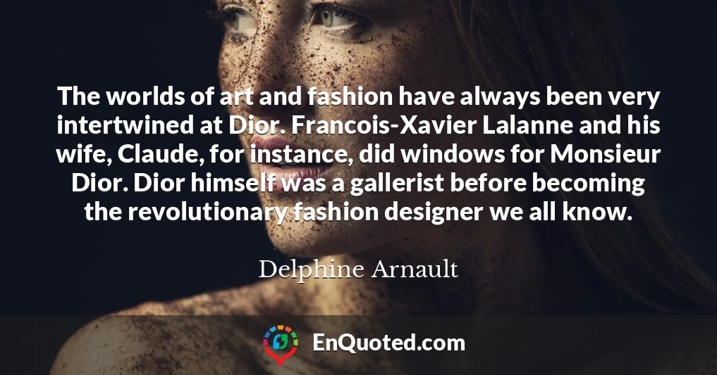The worlds of art and fashion have always been very intertwined at Dior. Francois-Xavier Lalanne and his wife, Claude, for instance, did windows for Monsieur Dior. Dior himself was a gallerist before becoming the revolutionary fashion designer we all know.