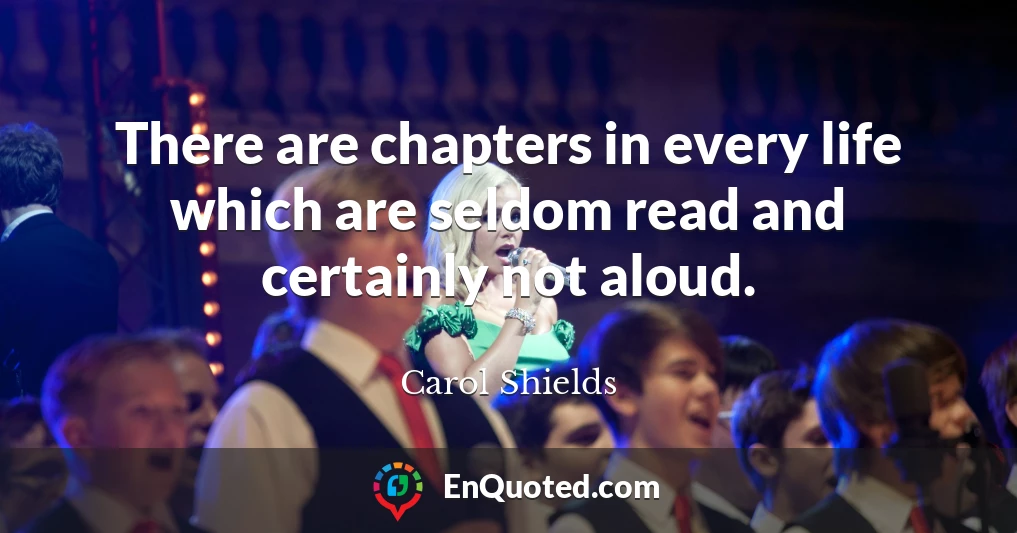 There are chapters in every life which are seldom read and certainly not aloud.