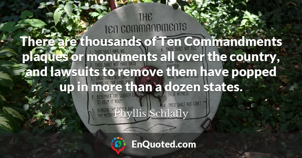 There are thousands of Ten Commandments plaques or monuments all over the country, and lawsuits to remove them have popped up in more than a dozen states.