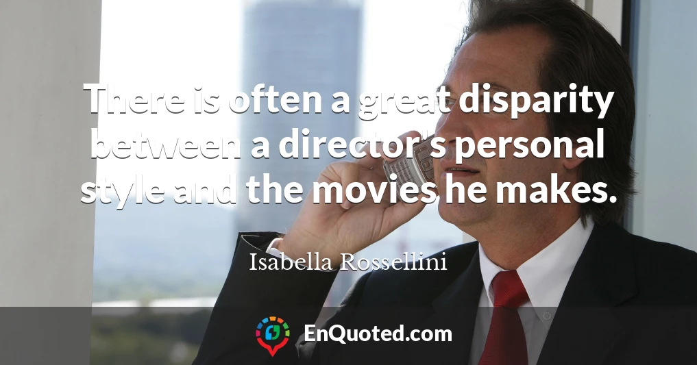 There is often a great disparity between a director's personal style and the movies he makes.