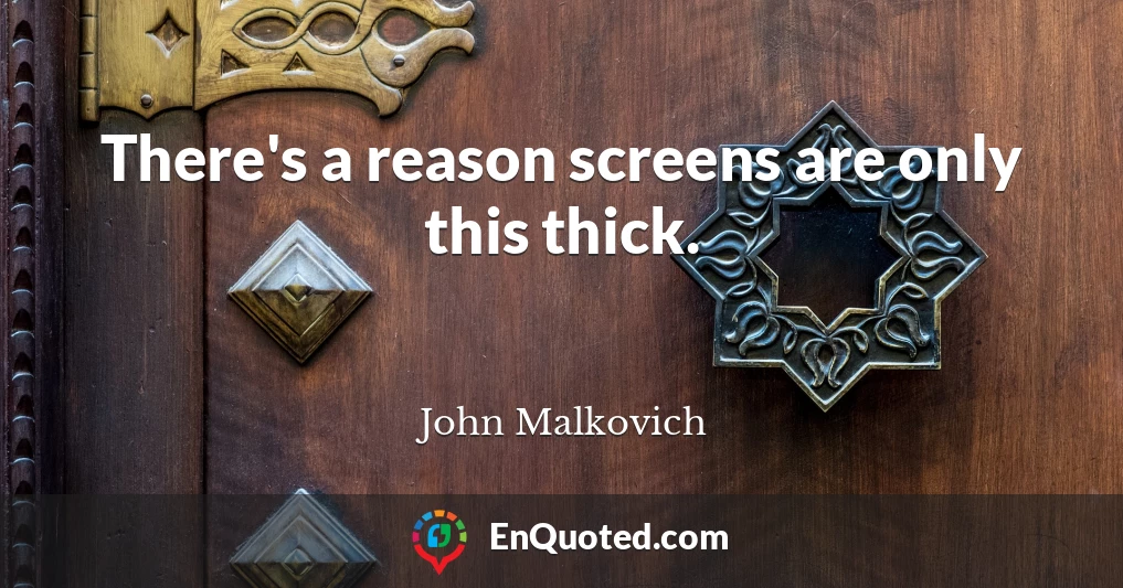There's a reason screens are only this thick.