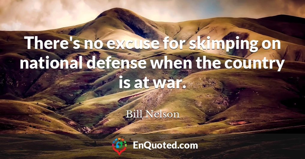 There's no excuse for skimping on national defense when the country is at war.