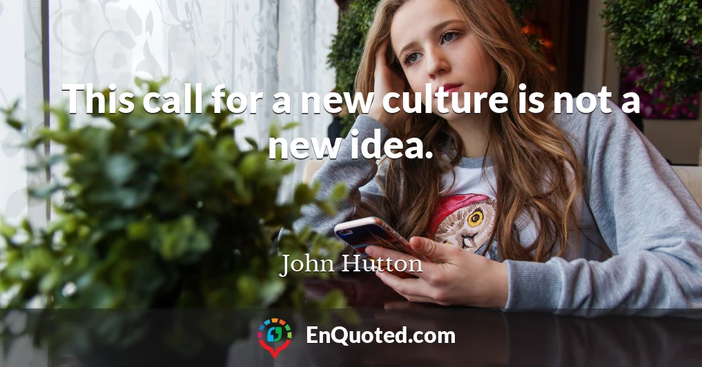 This call for a new culture is not a new idea.