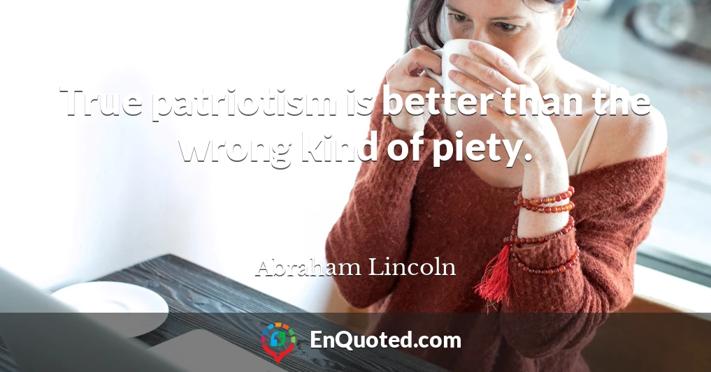 True patriotism is better than the wrong kind of piety.