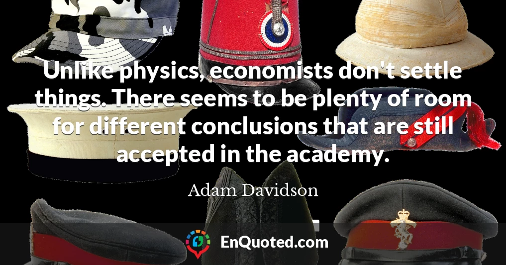 Unlike physics, economists don't settle things. There seems to be plenty of room for different conclusions that are still accepted in the academy.