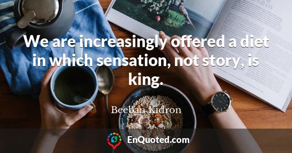 We are increasingly offered a diet in which sensation, not story, is king.