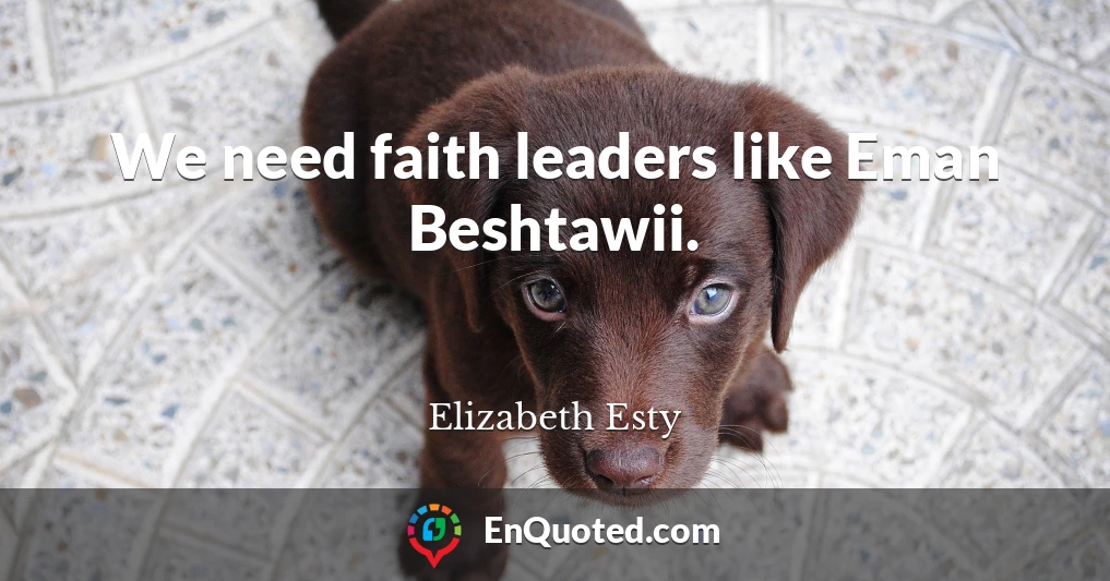 We need faith leaders like Eman Beshtawii.