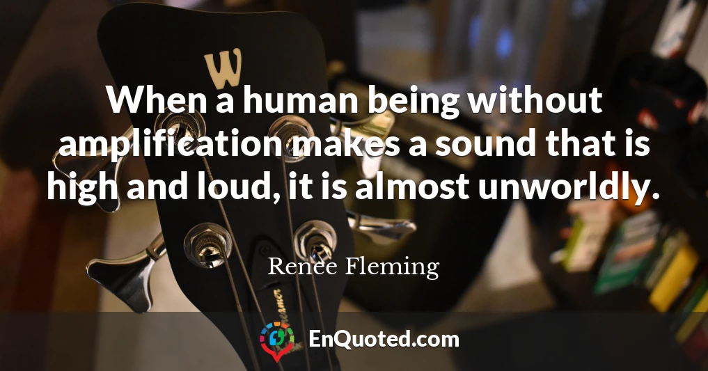When a human being without amplification makes a sound that is high and loud, it is almost unworldly.
