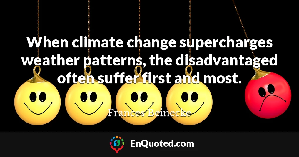 When climate change supercharges weather patterns, the disadvantaged often suffer first and most.