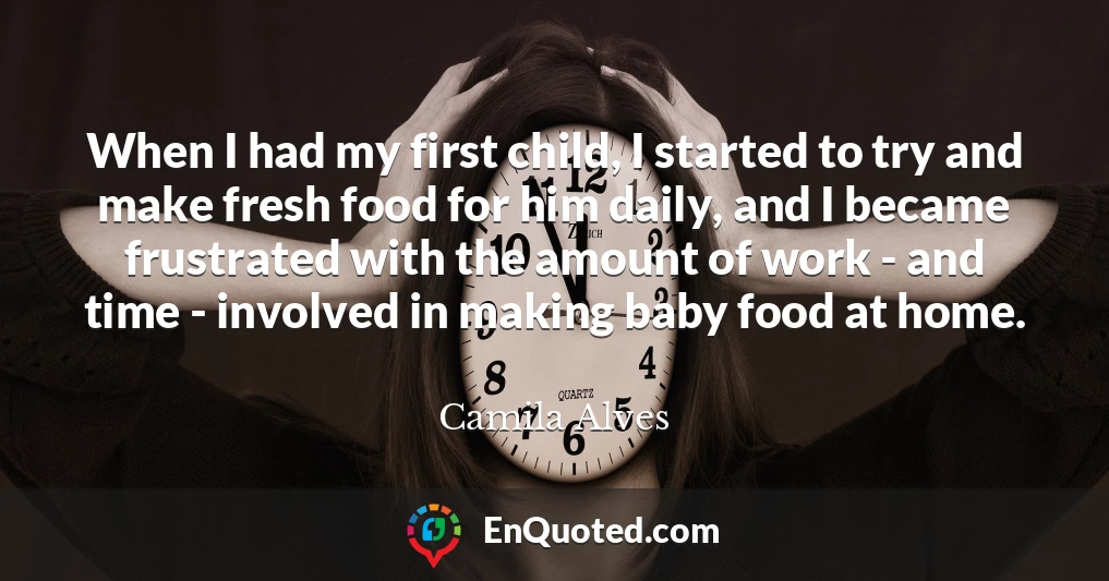 When I had my first child, I started to try and make fresh food for him daily, and I became frustrated with the amount of work - and time - involved in making baby food at home.