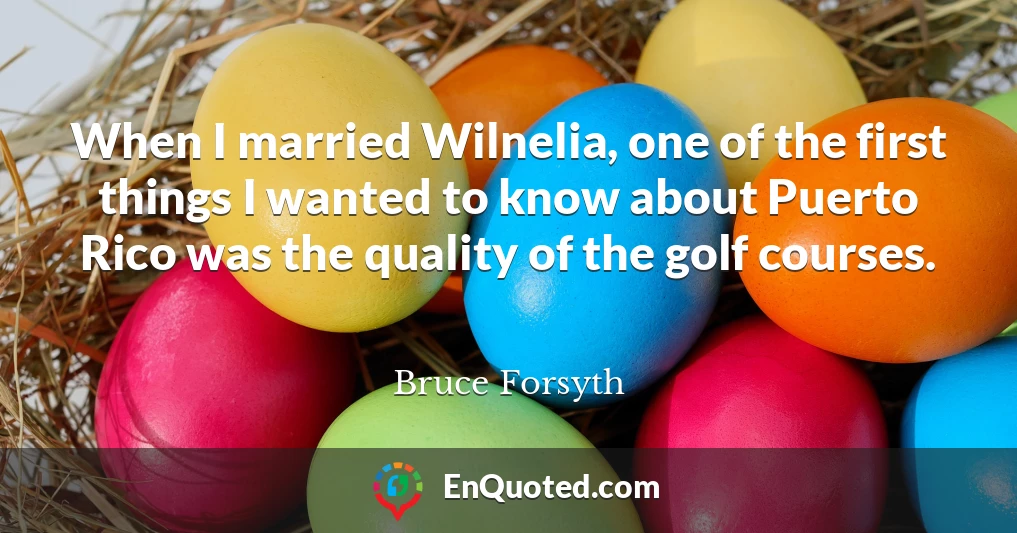 When I married Wilnelia, one of the first things I wanted to know about Puerto Rico was the quality of the golf courses.