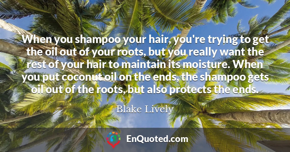When you shampoo your hair, you're trying to get the oil out of your roots, but you really want the rest of your hair to maintain its moisture. When you put coconut oil on the ends, the shampoo gets oil out of the roots, but also protects the ends.