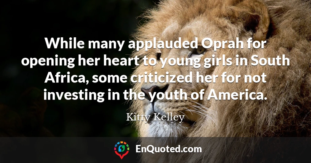 While many applauded Oprah for opening her heart to young girls in South Africa, some criticized her for not investing in the youth of America.